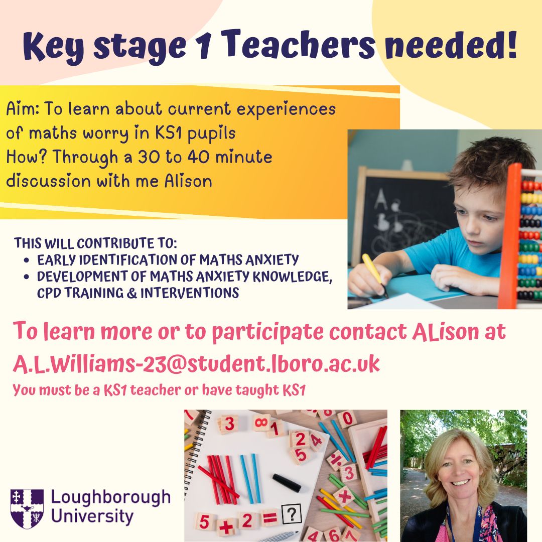 Key stage 1 teachers needed who are willing to have a 30-40 minute discussion with one of our researchers about experiences of maths worry in KS1 pupils, please.