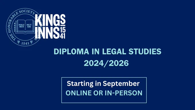 King's Inns Diploma in Legal Studies 2024 - Online or in-person