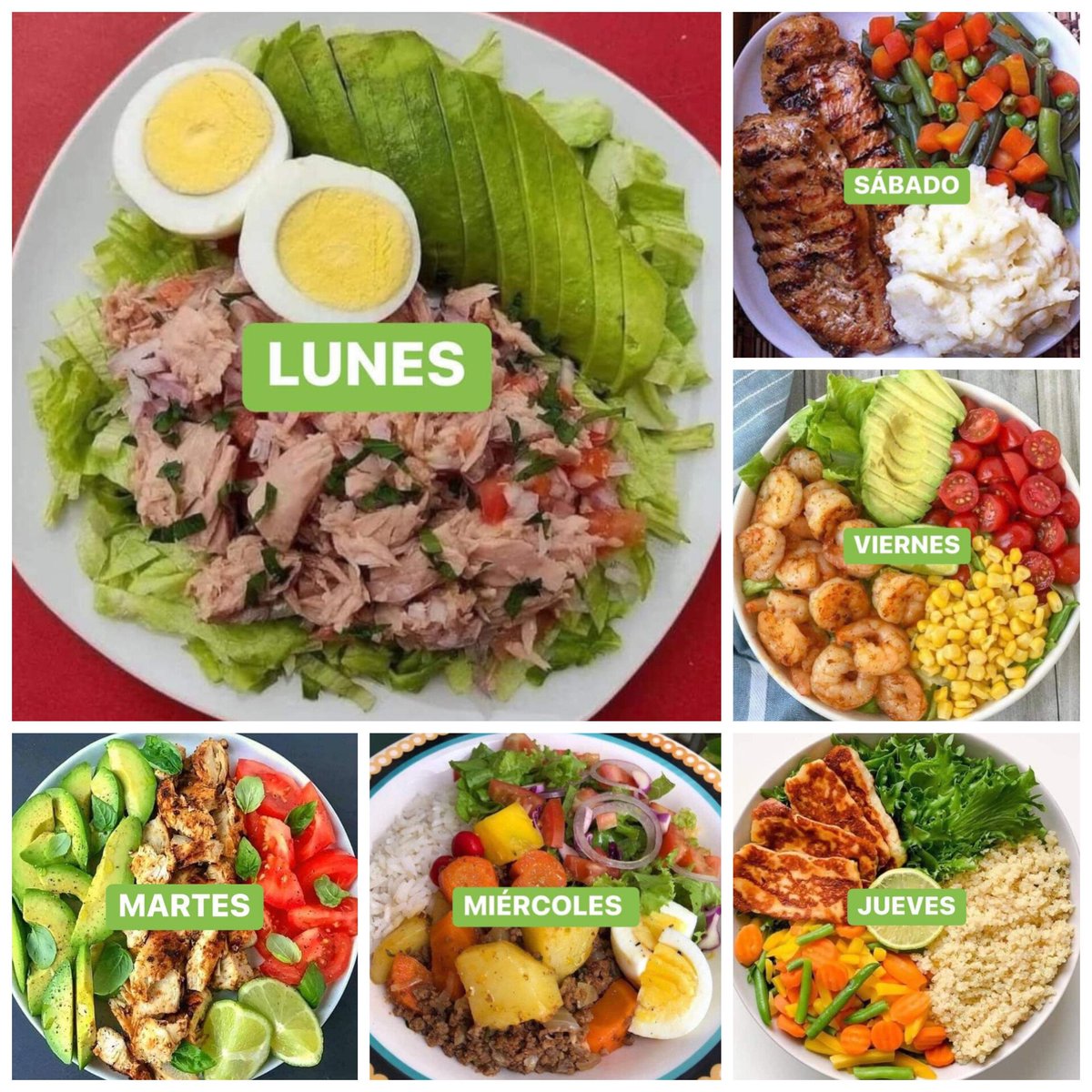 NutriologoGiron's tweet photo. Menús semanal 

-Lunes
Atún 
Lechuga 🥬 
Tomate 🍅 
Cebolla 🧅 
Aguacate 🥑 
Cilantro 

-Martes
Pollo ala plancha 
Aguacate 🥑 
Tomate cherry 🍅
Hojas de hierbabuena o menta 
Limón 

-miercoles
Carne molida sazonada con cebolla y tomate 🍅 
Papas zanahoria cocidas al vapor 
Huevo cocido 
Lechuga 🥬 
Tomate 🍅 
Cilantro 🌿 
Arroz 
Cebolla 🧅 morada 
 
-Jueves
4 queso ala plancha 
Lechuga 🥬 
Quinoa 
Zanahoria 🥕 
Pimiento amarillo 
Ejotes 🫛
Limón 

-Viernes
5 camarones 🍤 
gizados con mantequilla 
Tomate 🍅 cherry 
Aguacate 🥑 
Elote 🌽 
Lechuga 🥬 

-Sabado
Pechuga de pollo ala plancha 
Puré de papa 🥔 
Ejotes y zanahoria 🥕 cosidas al vapor