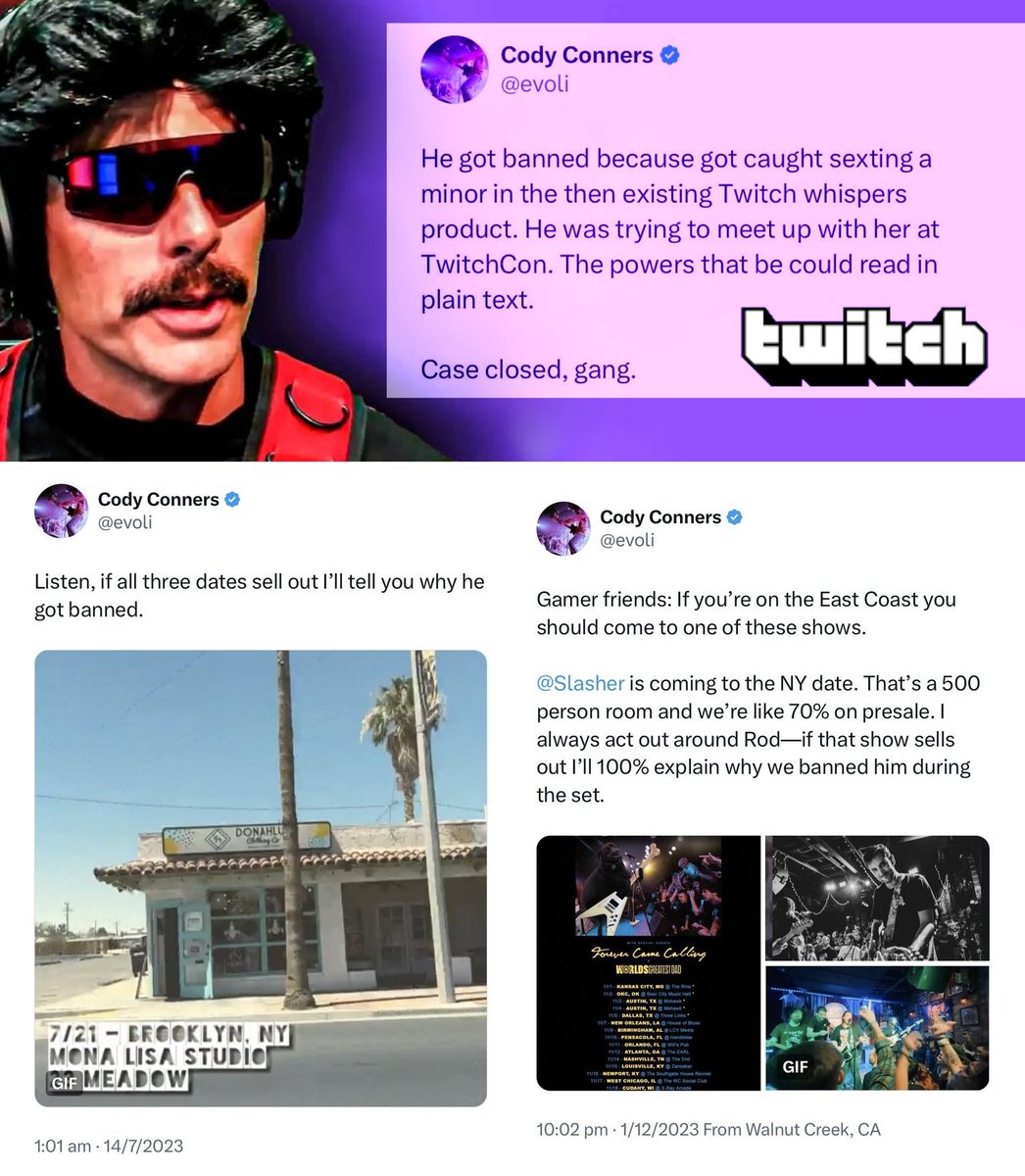Grummz's tweet photo. Cody Conners, the former Twitch employee, is caught offering to reveal Dr. Disrespect's ban reason for...

tickets to promote his favorite band.

He posted this last year. Who does this? https://t.co/WxxDRW8pR6