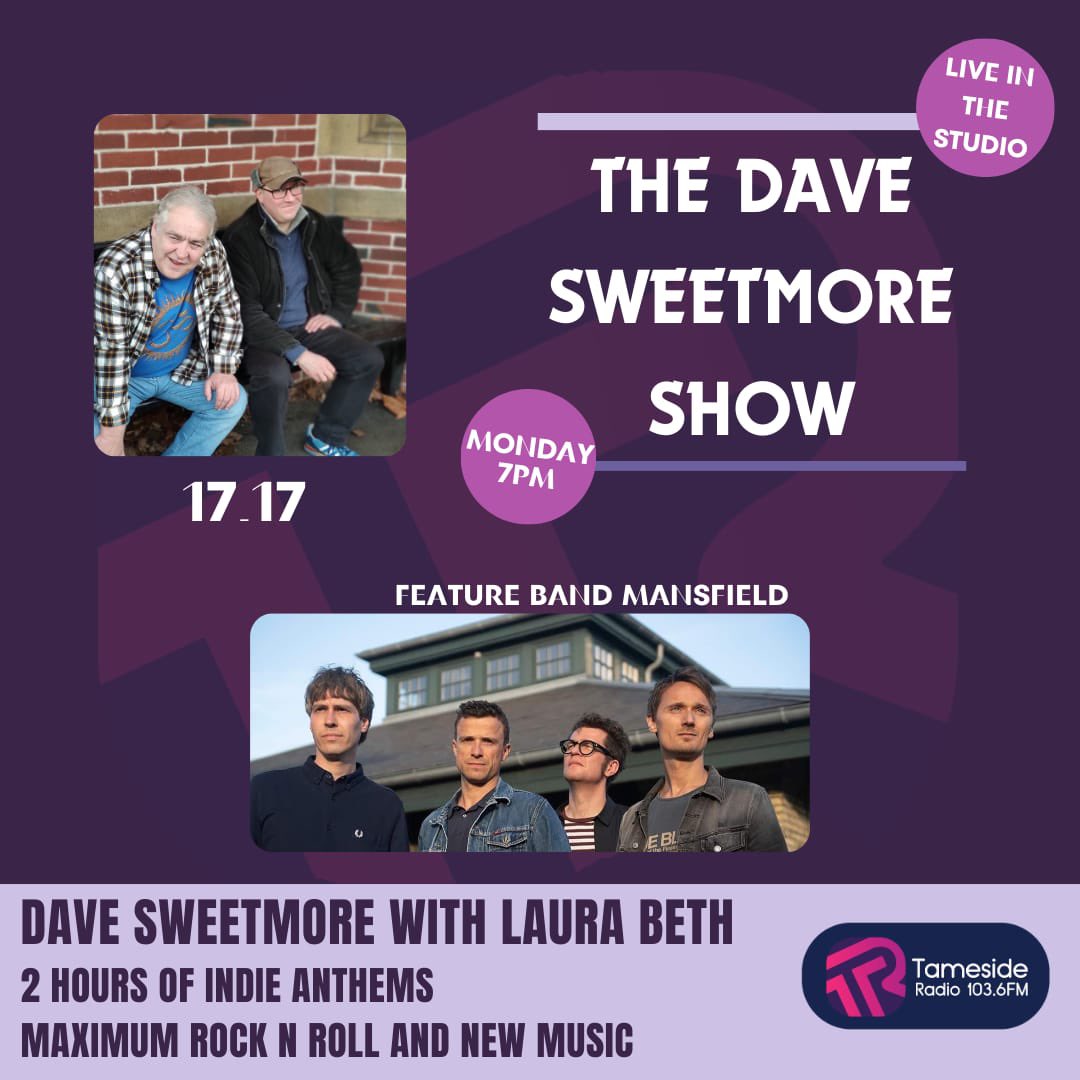 On The <a href="/davesweetmore/">dave sweetmore</a> Show live tonight from 7pm, 17:17 are live in the studio, feature band are <a href="/mansfieldband1/">mansfieldband</a> in conversation with <a href="/LauraBethReal/">Laura Beth</a>, <a href="/LetitiaRoyle/">Letitia Royle</a> does the ‘cover from another’ live in Australia, plus two hours of indie anthems and new music.