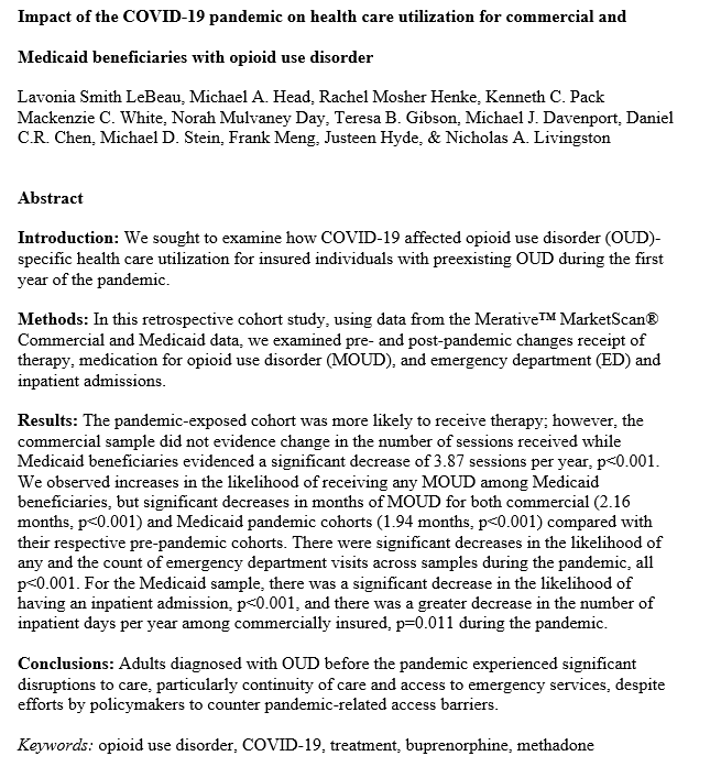 “Impact of the COVID-19 pandemic on health care utilization for commercial and Medicaid beneficiaries with opioid use disorder” by <a href="/lebeau_smith/">Lavonia Smith LeBeau</a>, <a href="/DrNLivingston/">Nick Livingston, Ph.D. (he/him)</a> and colleagues #accepted