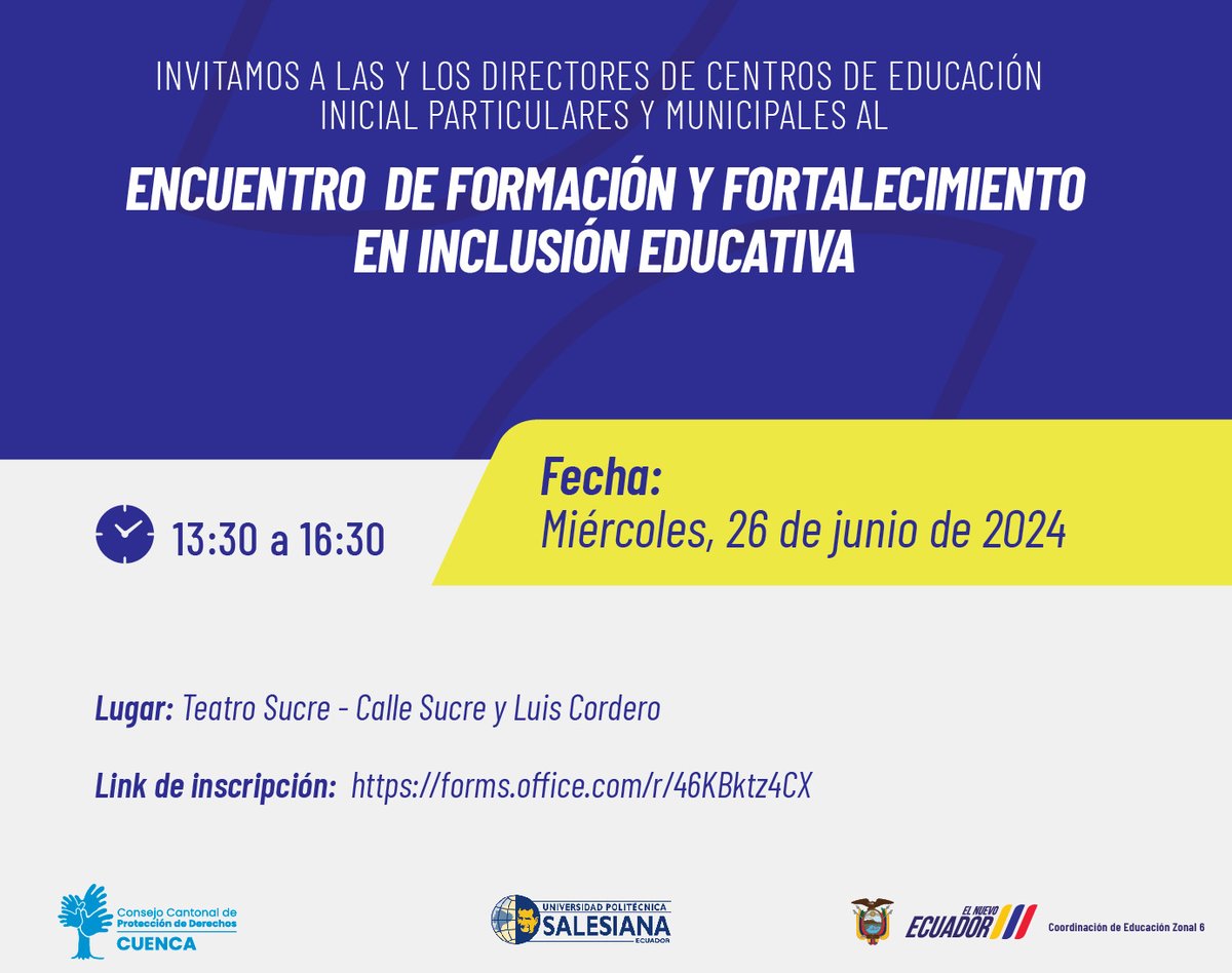 EducacionZ6_Ec's tweet photo. Invitamos a los Directores de los Centros de Educación Inicial Particulares y Municipales al "Encuentro de formación y fortalecimiento en inclusión educativa."
🗓️Miércoles 26 de junio de 2024
⏰13:30
Teatro Sucre: Calle Sucre y LuisCordero
Inscripciones: https://t.co/sLrC6m4BQi https://t.co/JEkXnokvUp
