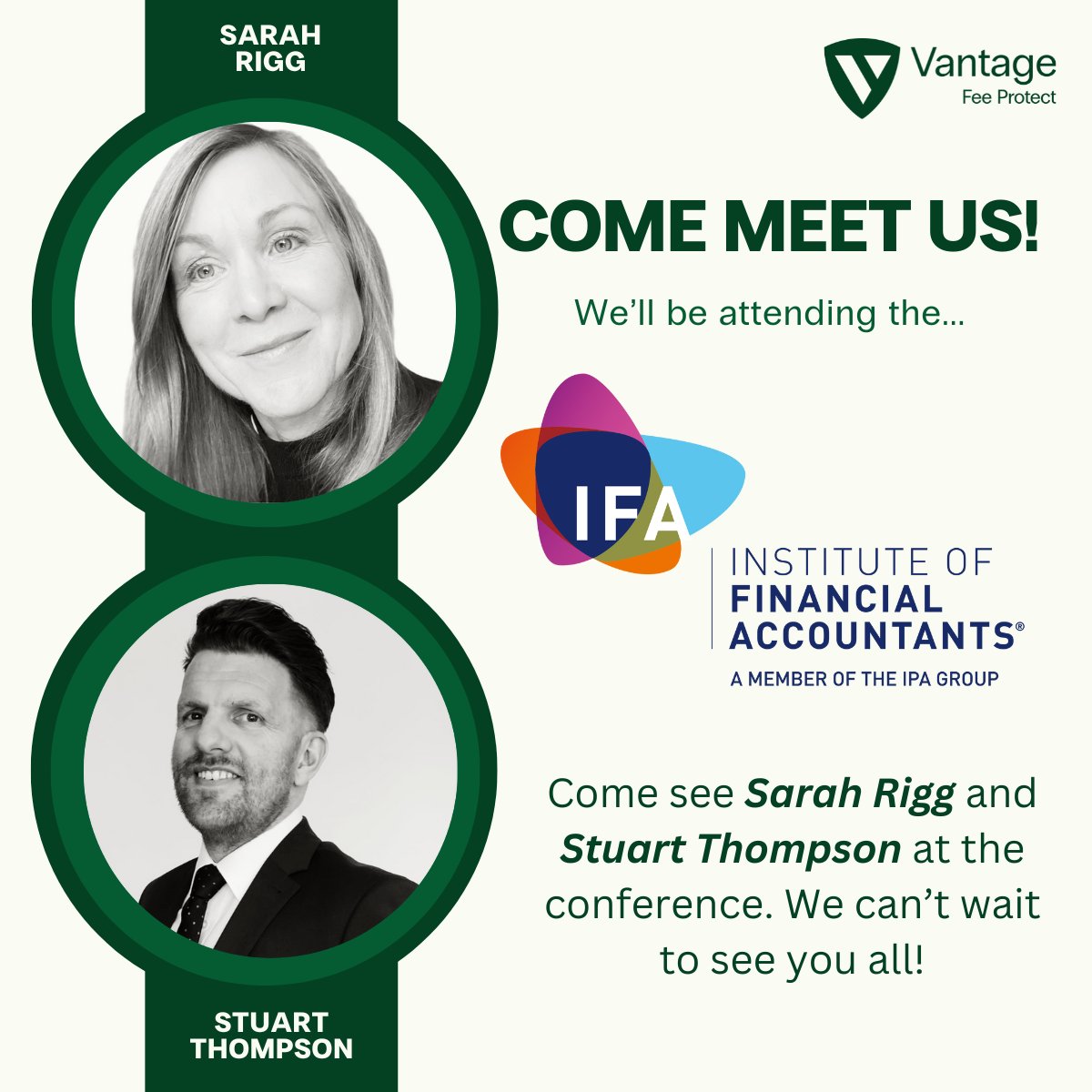 Exciting news! Sarah Rigg and Stuart Thompson from Vantage will be attending the IFA Conference tomorrow. Don't miss the chance to connect with them and explore the latest in financial expertise!  #IFAConference2024 #TheVantageTeam" #VantageFeeProtect