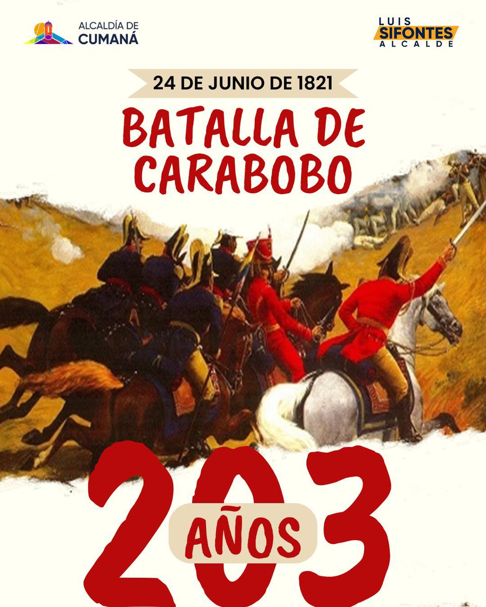 Yo❤️Cumaná 

¡203 años de la Batalla de Carabobo!

Hoy recordamos la gesta victoriosa de nuestro ejército libertador. Héroes de nuestra Patria libre y soberana. 

<a href="/lossifontes/">LUIS JAVIER SIFONTES</a> 

 #PatriaAntiimperialista