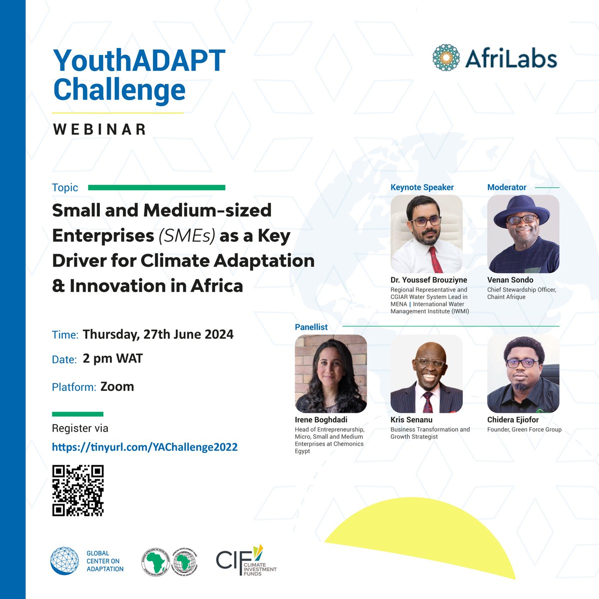 🌍 Join us for the YouthADAPT Challenge Webinar as we celebrate Micro, Small and Medium-sized Enterprises (MSMEs) Day

Meet our Panelists:

➜ Irene Boghdadi, Head of Entrepreneurship, Micro, Small and Medium Enterprises at Chemonics - Egypt
➜ Kris Senanu, Business