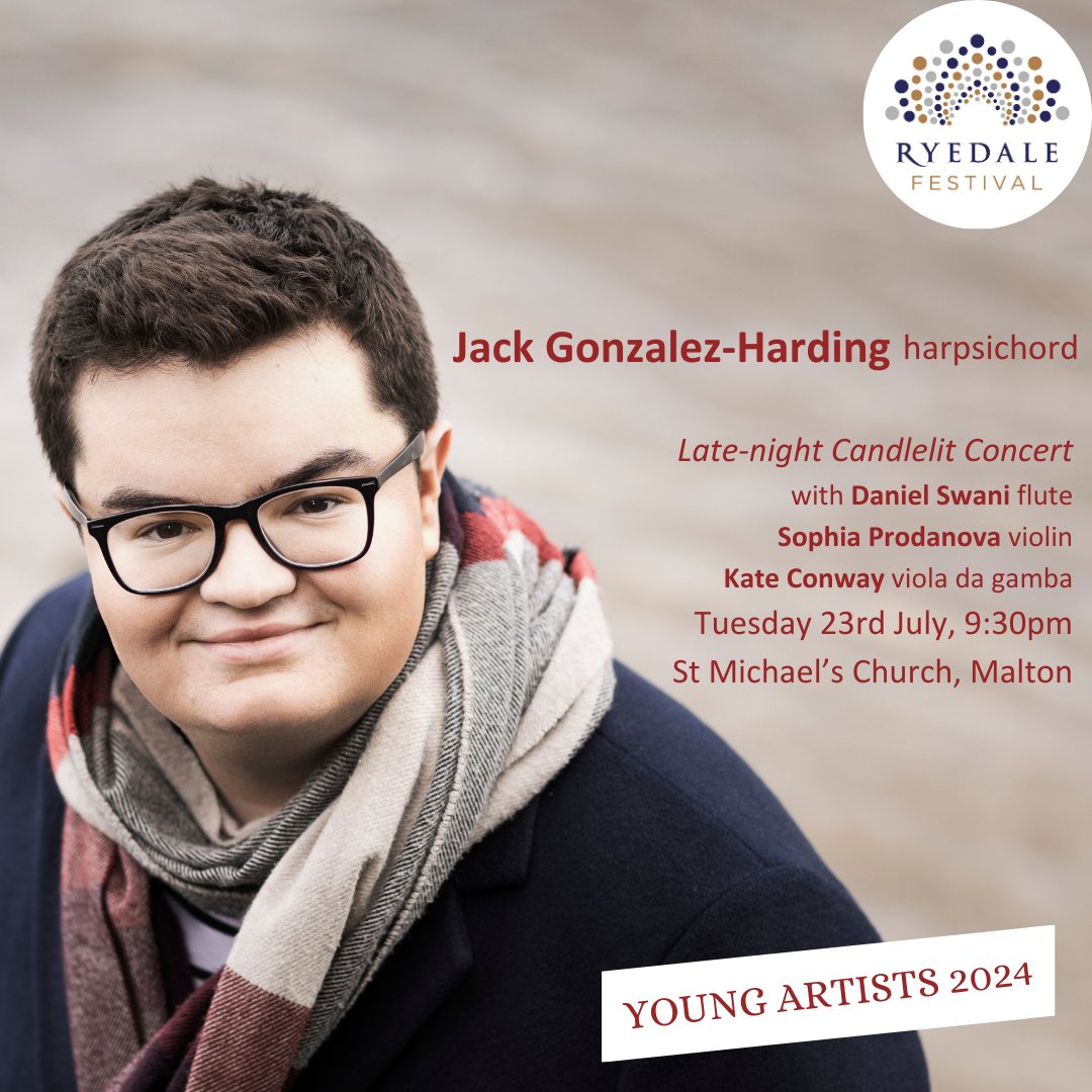 We are delighted to present the five Young Artists featuring in this year's Ryedale Festival

Aaron Azunda Akugbo, trumpet
Caroline Blair, soprano
Thomas Butler, baritone
Ryan Corbett, accordian
Jack Gonzalez-Harding, harpsichord/conductor

1/2