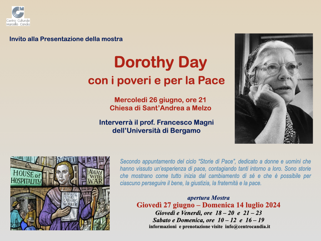 Una mostra su Dorothy Day, giornalista, attivista, pacifista, che ha "trovato Dio attraverso i suoi poveri". Inaugurazione a Melzo mercoledì 26, Chiesa di Sant'Andrea <a href="/centriculturali/">Centri culturali</a> <a href="/centrocandia/">Centro Culturale Marcello Candia</a>