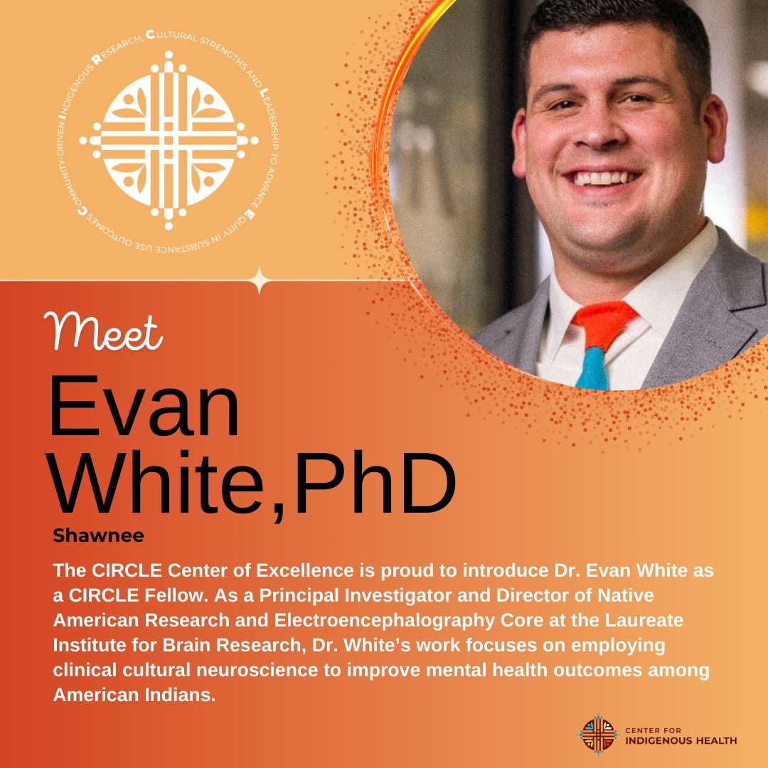 JHUCIH's tweet photo. The CIRCLE P50 Team is excited to welcome Dr. Evan White (Shawnee) as the first Fellow in the CIRCLE Fellowship program Cohort 1! Dr. White’s pilot research will combine clinical and cultural neuroscience to inform mental health interventions. Read more https://t.co/f2vayEAkr3. https://t.co/dmlQh9y5wV