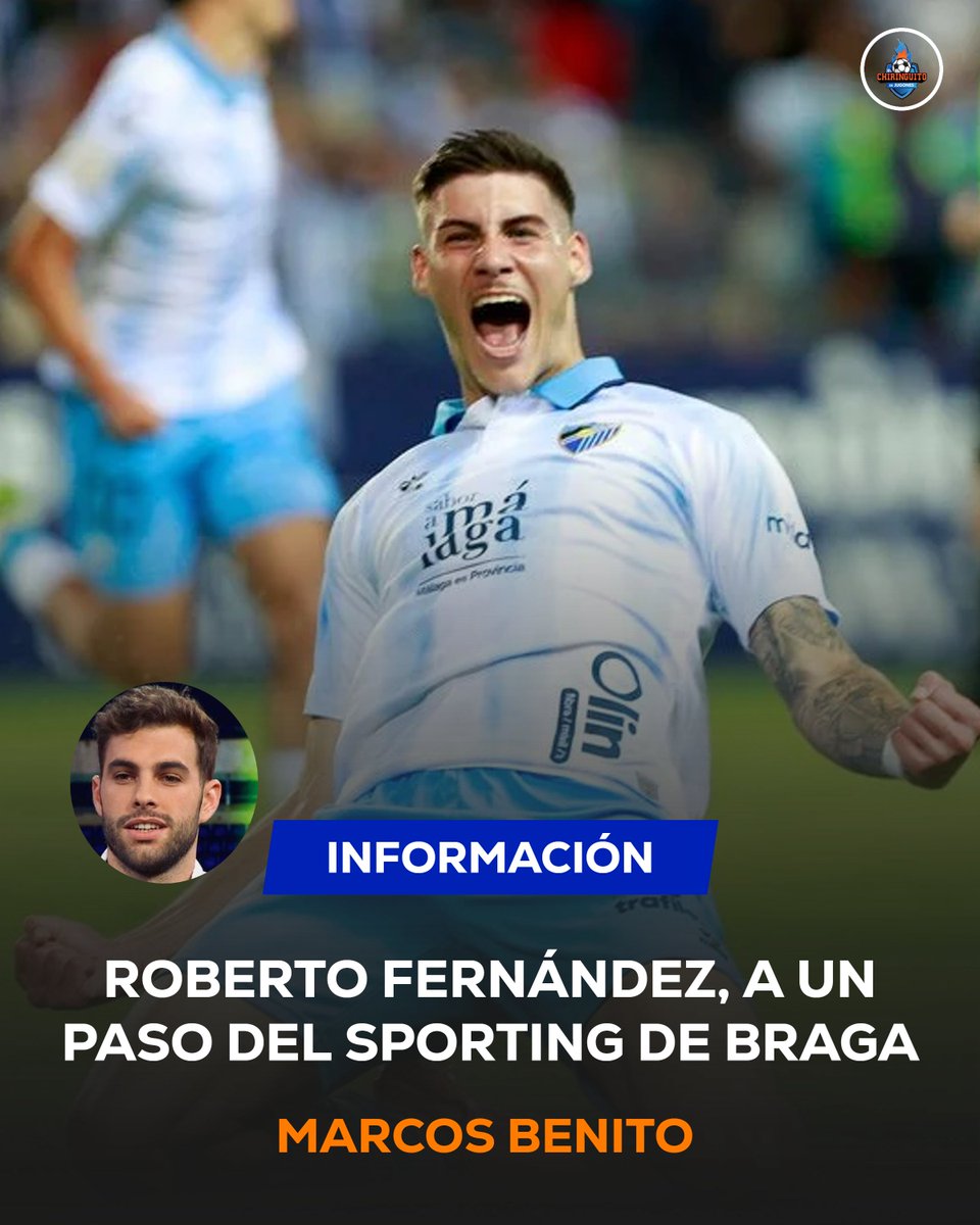 elchiringuitotv's tweet photo. 🚨 Roberto Fernández, la estrella del Málaga, a un paso del Sporting Clube de Braga. 

🤝 La operación se cerraría por 2,5 millones de euros por 5 temporadas. 

ℹ️ Información de @marcosbenito9. https://t.co/5C6qQwKQCr