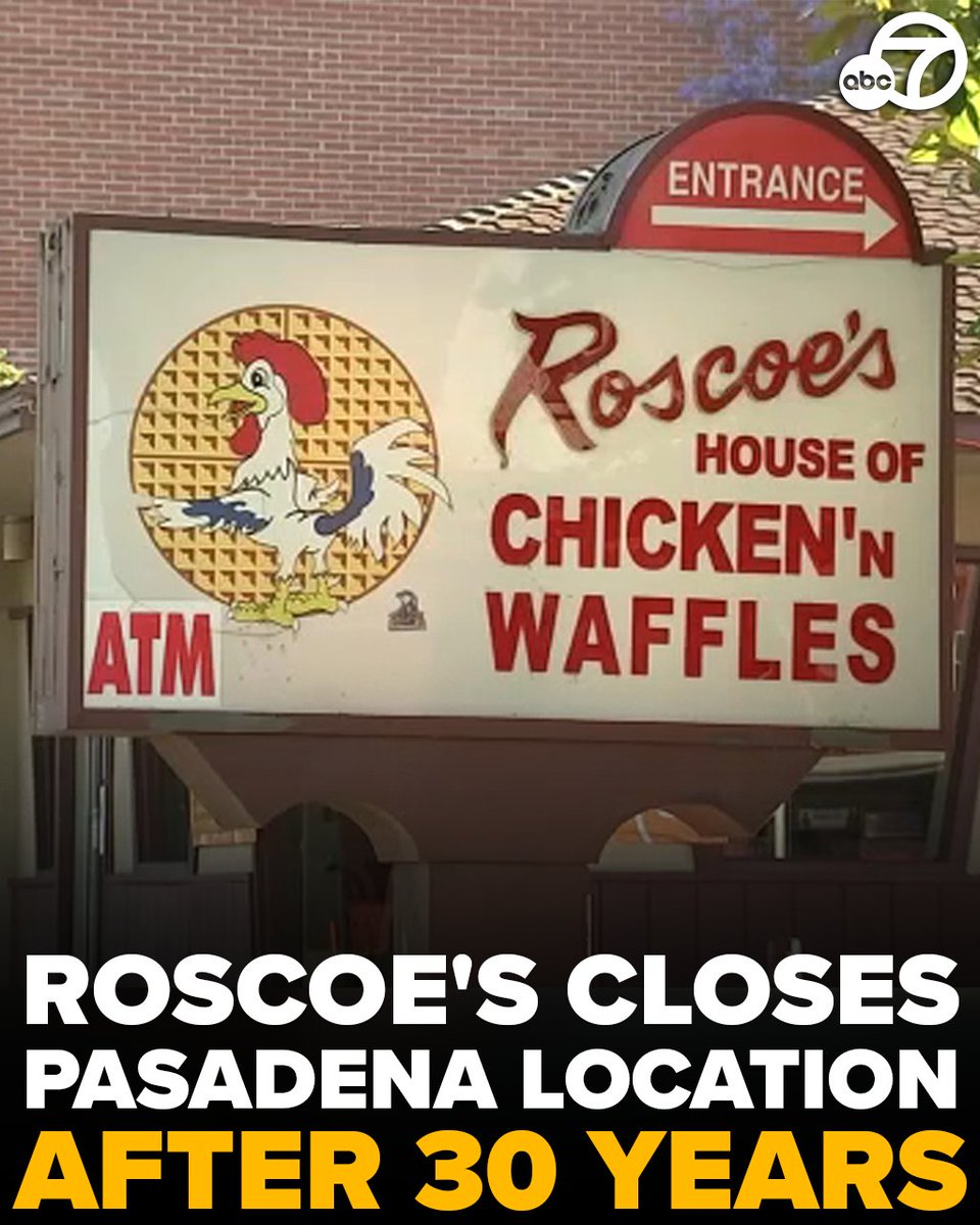 ABC7's tweet photo. END OF AN ERA: A Southern California staple is shutting its doors. The Pasadena location of Roscoe's House of Chicken 'N Waffles is closing after 30 years in business https://t.co/VyfXA0z1AH https://t.co/mPAtY5zQ7K
