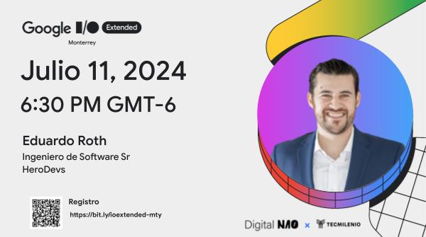 🎉¡Conoce a nuestro segundo speaker del Google I/O Extended 2024-Monterrey! 🎉

Te contamos un poco más sobre <a href="/eduardoRoth/">Eduardo Roth</a>:

🔹 Ingeniero de Software Senior en HeroDevs.
🔹 Esposo, padre de tres hermosas hijas, ama todo lo relacionado con Angular, Ionic y Web.
🔹 Contribuye