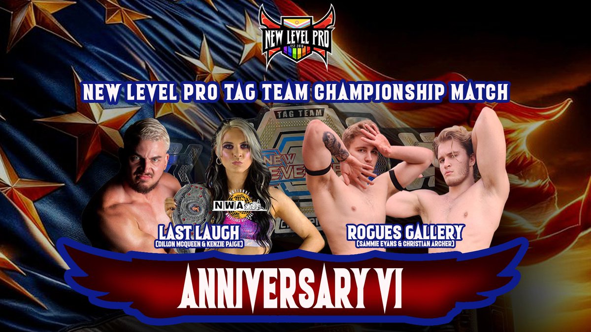 When New Level Pro Wrestling returns to JaxFest for Anniversary VI, New Level Pro Tag Team Champions Last Laugh’s Dillon McQueen and NWA star Kenzie Paige will defend their championship against Rogues Gallery’s Christian Archer and Sammie Evans!