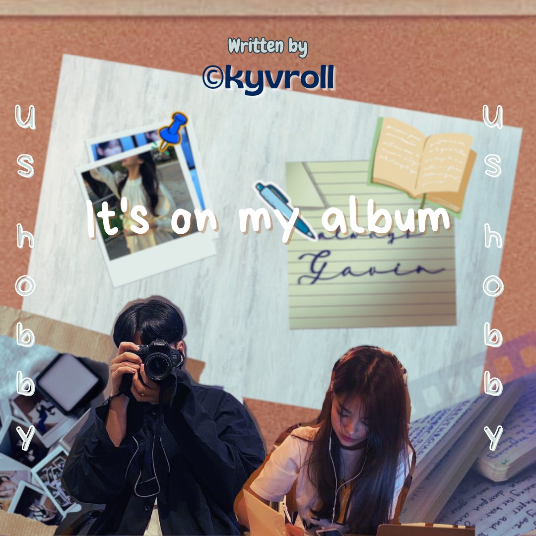 It's on my album

-long alternative univers
Written by ©kyvroll > 📸📚