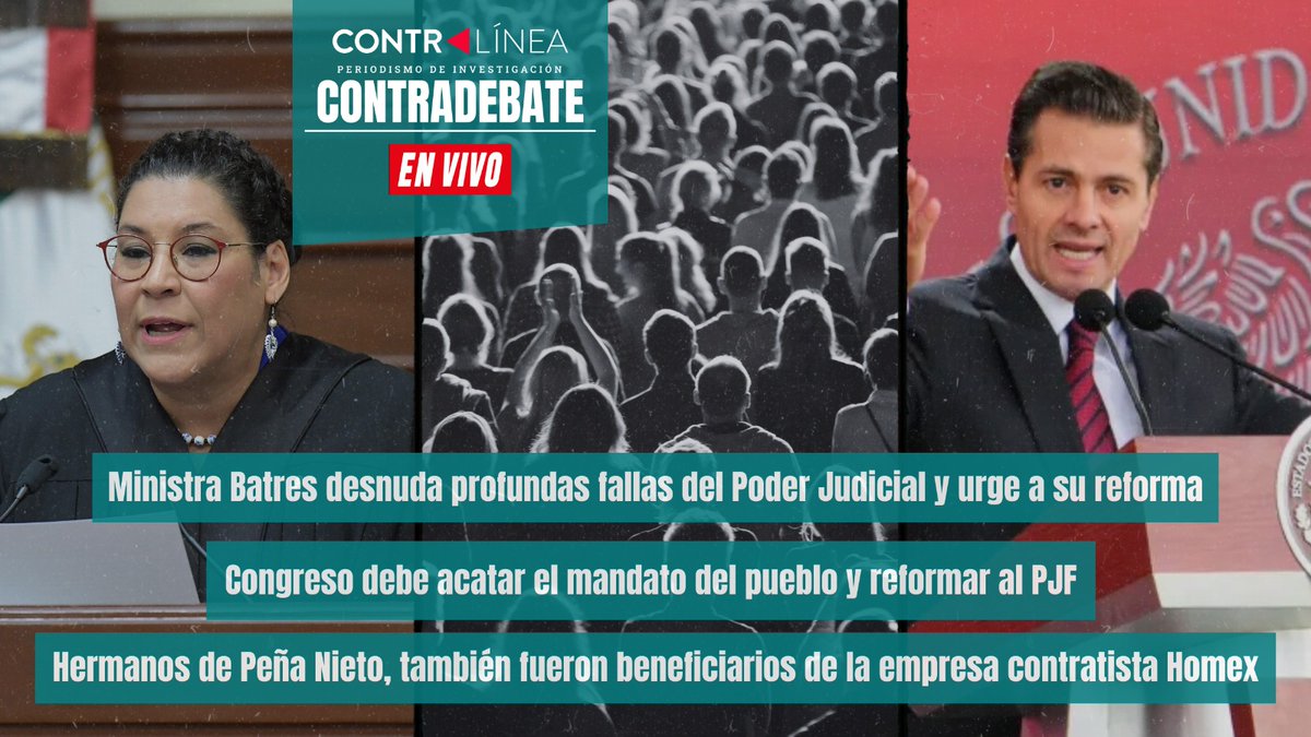 contralinea's tweet photo. #CONTRADEBATE en vivo en #FB y #YouTube. Con @nancy_contra y @ZosimoCamacho. Hoy ⬇
-Ministra @LeniaBatres desnuda profundas fallas del #PoderJudicial y urge a su #reforma
-Congreso debe acatar el mandato del pueblo y reformar al #PJF
-Hermanos de #PeñaNieto, también fueron beneficiarios de la empresa contratista #Homex
#ContralineaTV Aquí 👇
https://t.co/IpT9LbYD6v