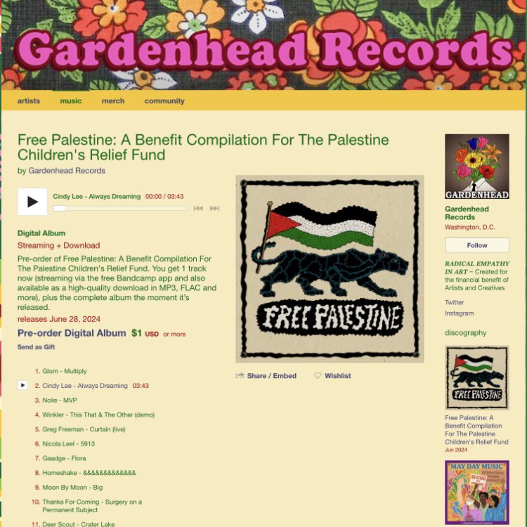 NOW AVAILABLE FOR PREORDER -
A Benefit Compilation for <a href="/ThePCRF/">The PCRF (Palestine Children's Relief Fund)</a> feat. <a href="/HOOMESHAAKE/">ℎ𝑜𝑚𝑒𝑠ℎ𝑎𝑘𝑒</a> <a href="/juliedoiron/">Julie Doiron</a> <a href="/mariab4christ/">maria bc</a> <a href="/_tenci_/">tenci 🍃</a> <a href="/deer_scout/">deer scout</a> <a href="/postingcontent/">rachel brown bot</a> <a href="/newyorkglom/">ゆい</a> <a href="/gaadgepgh/">Gaadge</a> <a href="/bruiserbicycle/">Bruiser and Bicycle</a> <a href="/pictoriavark/">pictoria vark</a> <a href="/winkler_mp4/">Winkler</a> <a href="/soupdreamss/">Soup Dreams</a> &amp; more at
gardenheadrecords(dot)bandcamp(dot)com