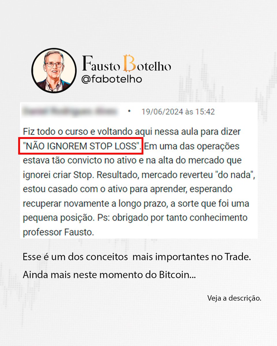 FaustoBotelho's tweet photo. Esse foi o comentário de um dos alunos do Curso. E você, está utilizando stops ou está "casado" com suas posições? Cuidado!

E se você quer aprender Analise Técnica assim como este aluno, acesse: https://t.co/GBK5Jb59hv

#FaustoBotelho #Bitcoin #stoploss https://t.co/1aMMViC3QI