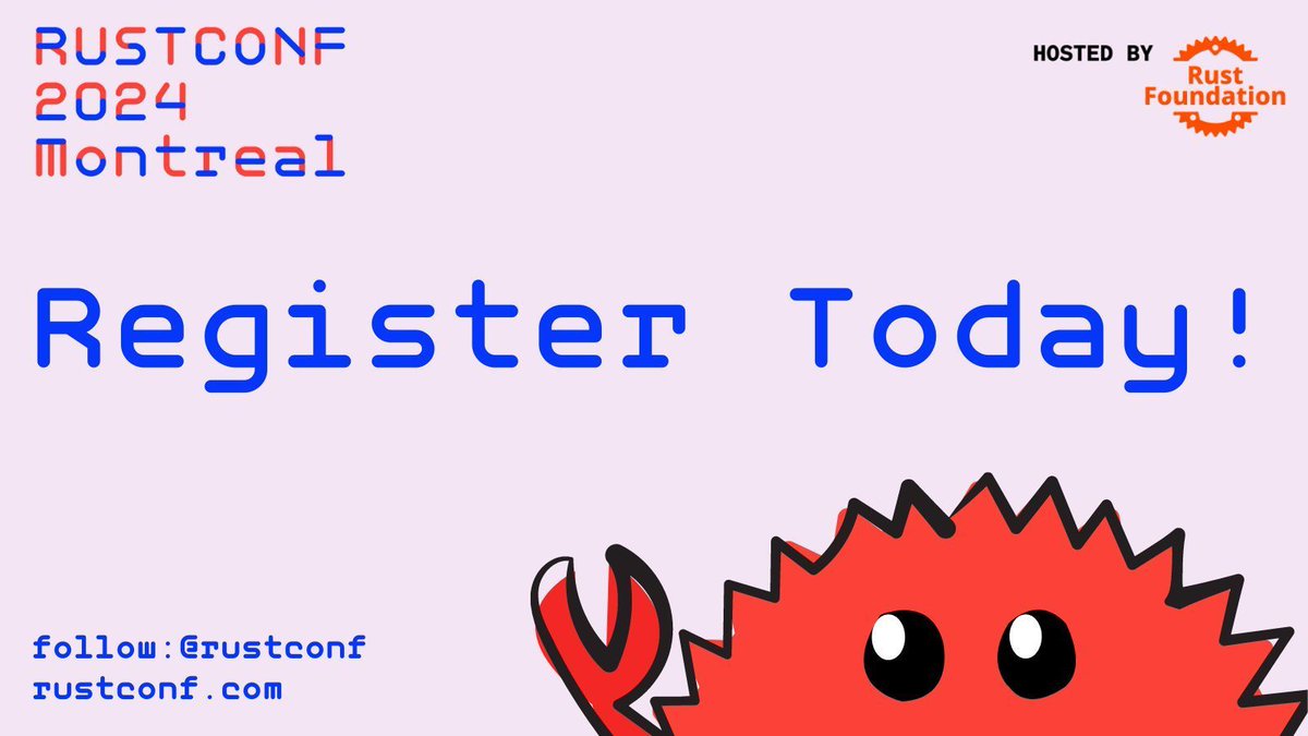 rustconf's tweet image. 🦀 Less than 3 months until #rustconf24 in Montreal and online!

Sept 10: Optional: Attend 1 of 3 fantastic workshops 🧑‍🏫
Sept 11-12: #rustconf main event days with 28 speakers 🗣️
Sept 13: &quot;UnConf&quot; &amp;amp; #rustglobal mini conference🌐

Register now:
eventbrite.com/e/rustconf-202…