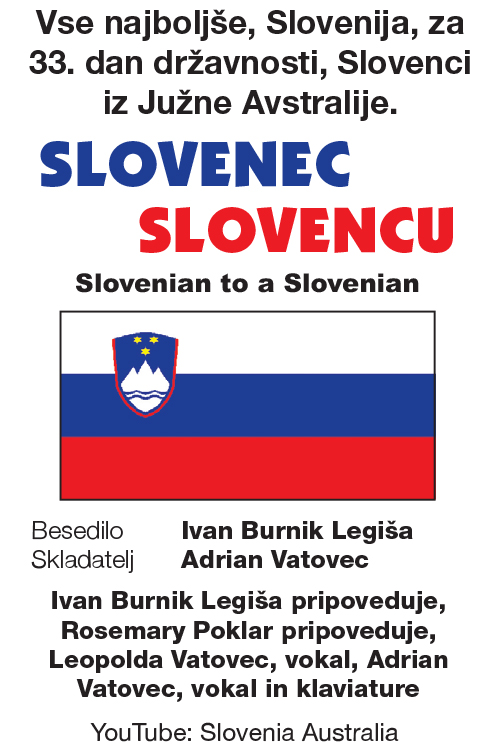 Celebrating Slovenia's 33rd Statehood Day!
An ad published in the Slovenian newspaper Delo on June 24, 2024, on behalf of Slovenians in S.A, honouring Slovenia's Statehood Day.
You can listen to the poem/song 'Slovenec Slovencu' on YouTube here: youtube.com/watch?v=BAHIsL…