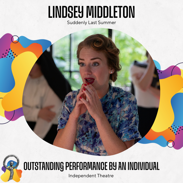DoraAwards's tweet photo. Outstanding Performance by an Individual (INDEPENDENT): Lindsey Middleton - Suddenly Last Summer. #Doras2024 https://t.co/E5zFvSaFgn