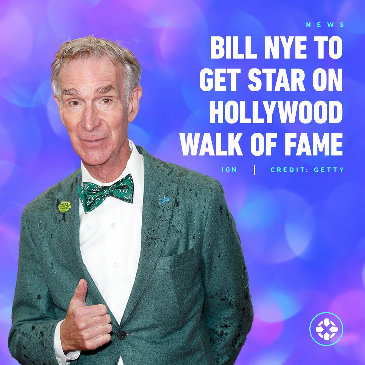 IGN's tweet photo. Bill! Bill! Bill! Bill! Bill Nye the Science Guy will be honored with a star on the Hollywood Walk of Fame alongside Prince, Jane Fonda, Green Day and more. https://t.co/CkisQDNkrP