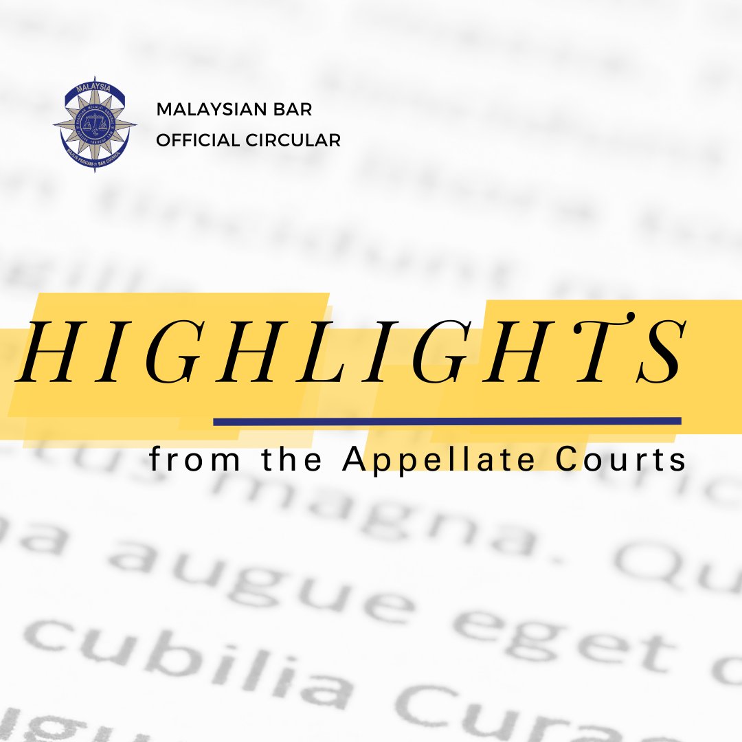Circular No 174/2024 | Highlights from the Appellate Courts
The appellate courts have written prolifically in recent times. It is hoped that this case note series would assist Members to be kept informed of these recent decisions.
View the case notes here: bit.ly/4capAeG