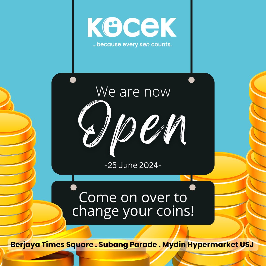 OfficialKocek's tweet image. 📣 Great news, everyone! 🎉

Our KOCEK kiosks are now open and ready to exchange your coins! Visit us at Subang Parade, Berjaya Times Square, and Mydin USJ. 📍

Our KOCEK Crew can’t wait to serve you!

#KOCEK #CoinExchange #NowOpen