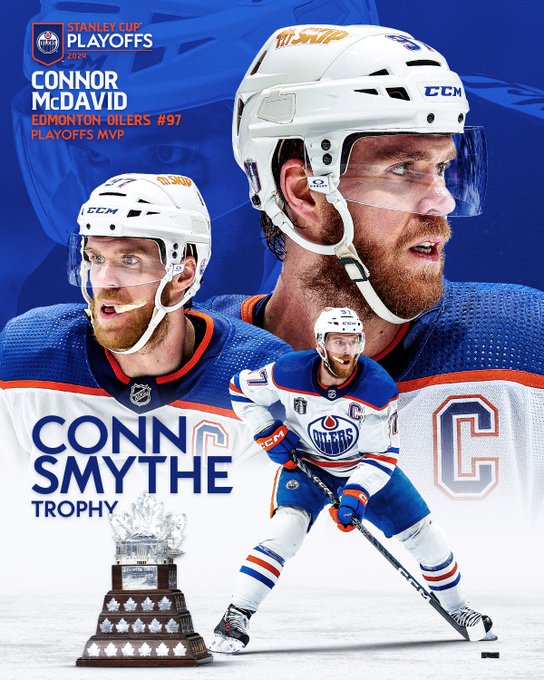 Top: Three cutouts of Connor McDavid during game action in an Edmonton Oilers uniform. To the left is the Edmonton Oilers 2024 Stanley Cup Playoffs logo. Below that in white and orange text on a blue background, "Connor McDavid, Edmonton Oilers #97. Playoffs MVP" 

Bottom left: In blue text on a white background, "Conn Smythe Trophy". Below that is the Conn Smythe Trophy. 