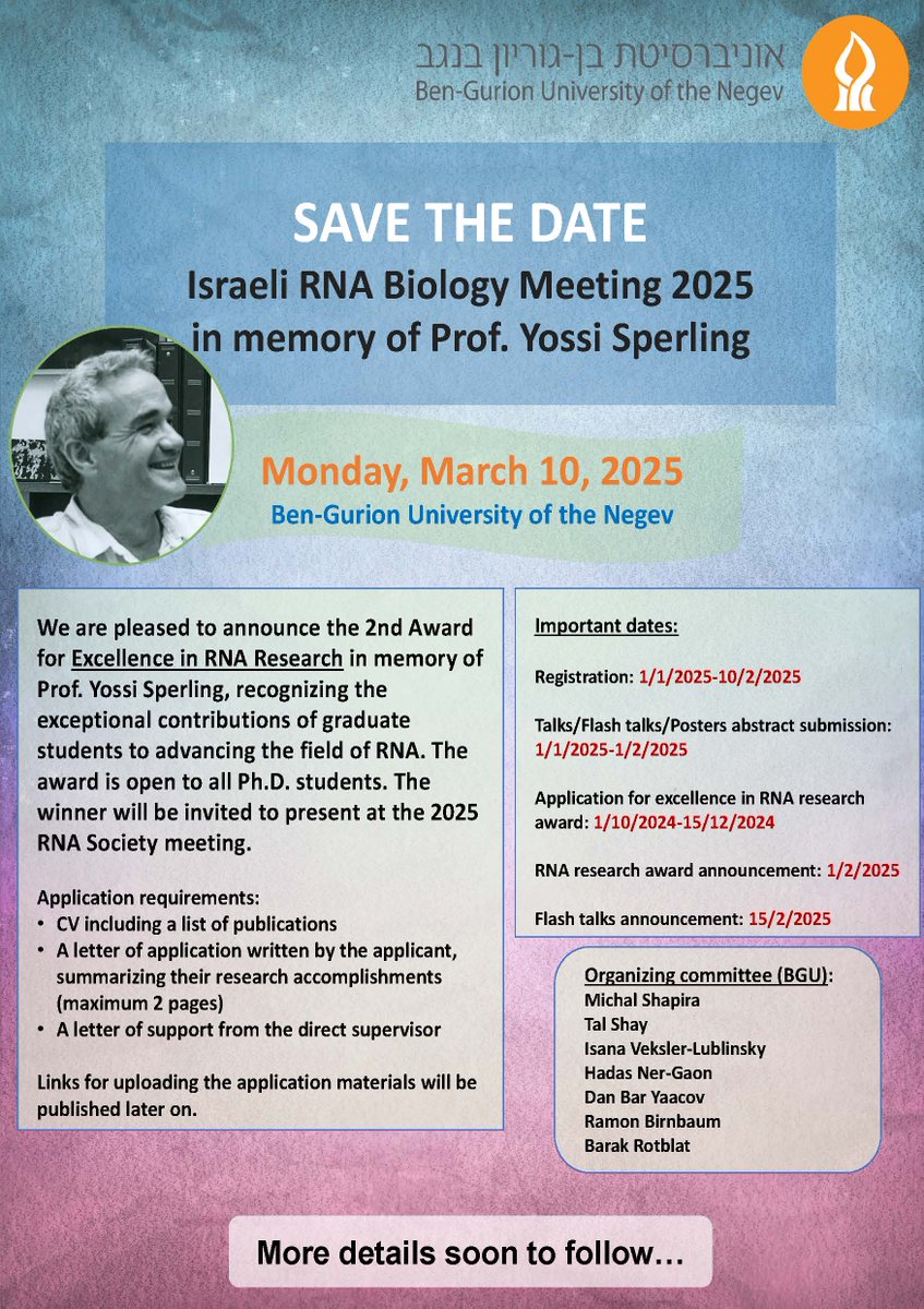 Gal Haimovich โฃ ๐ฌ ๐ณ๏ธโ๐๐ณ๏ธโโง๏ธ๐ (@grnfluoresceblg) on Twitter photo Save the date: Israeli RNA biology meeting 2025 March 10, 2025 <a href="/BenGurionUni/">ืืื ืืืจืกืืืช ืื-ืืืจืืื ืื ืื</a> <a href="/RNA_ISR/">The Israeli RNA Society</a>
Registration will open 1/1/25
Note also the award for PhD students - application Oct 1st to Dec 15, 2024.
See attached poster for more details. Save the date: Israeli RNA biology meeting 2025 March 10, 2025 <a href="/BenGurionUni/">ืืื ืืืจืกืืืช ืื-ืืืจืืื ืื ืื</a> <a href="/RNA_ISR/">The Israeli RNA Society</a>
Registration will open 1/1/25
Note also the award for PhD students - application Oct 1st to Dec 15, 2024.
See attached poster for more details.