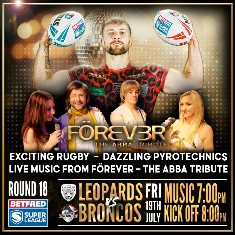 🎶𝗧𝗛𝗘 𝗪𝗜𝗡𝗡𝗘𝗥 𝗧𝗔𝗞𝗘𝗦 𝗜𝗧 𝗔𝗟𝗟🐆

<a href="/AbbaForeverTrib/">Abba Forever Tribute</a> are coming to the Leopards Den! This hi-energy Abba Tribute Band will have you singing and dancing in the stands when we take on Broncos for the first time this season.

FRI 19 JULY | MUSIC 7PM | KO 8PM