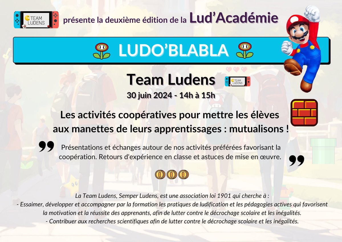 La Team Ludens propose aussi son atelier à la #ludacademie qui est un Ludo'Blabla ! 

Nous vous proposons de vous partager nos activités préférées qui favorisent la coopération, des retours d'expérience mais surtout : des échanges !