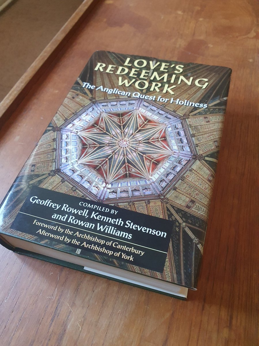 Over many months I have made my way through 700 pages and 500 years of Anglican writings and the quest for holiness -some familiar, some new. Finished it today. All entries serve to give an appreciation of the creative  holding together of scripture, tradition and reason.