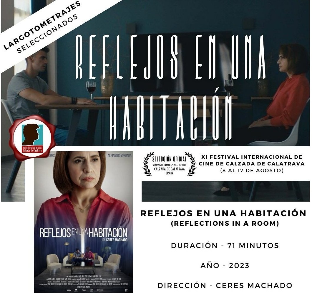 Nueva selección para REFLEJOS EN UNA HABITACIÓN. Una película de <a href="/Ceres_machado/">Ceres Machado</a> escrita por un servidor. ¡Nos vamos al XI Festival Internacional de Cine de Calzada de Calatrava!