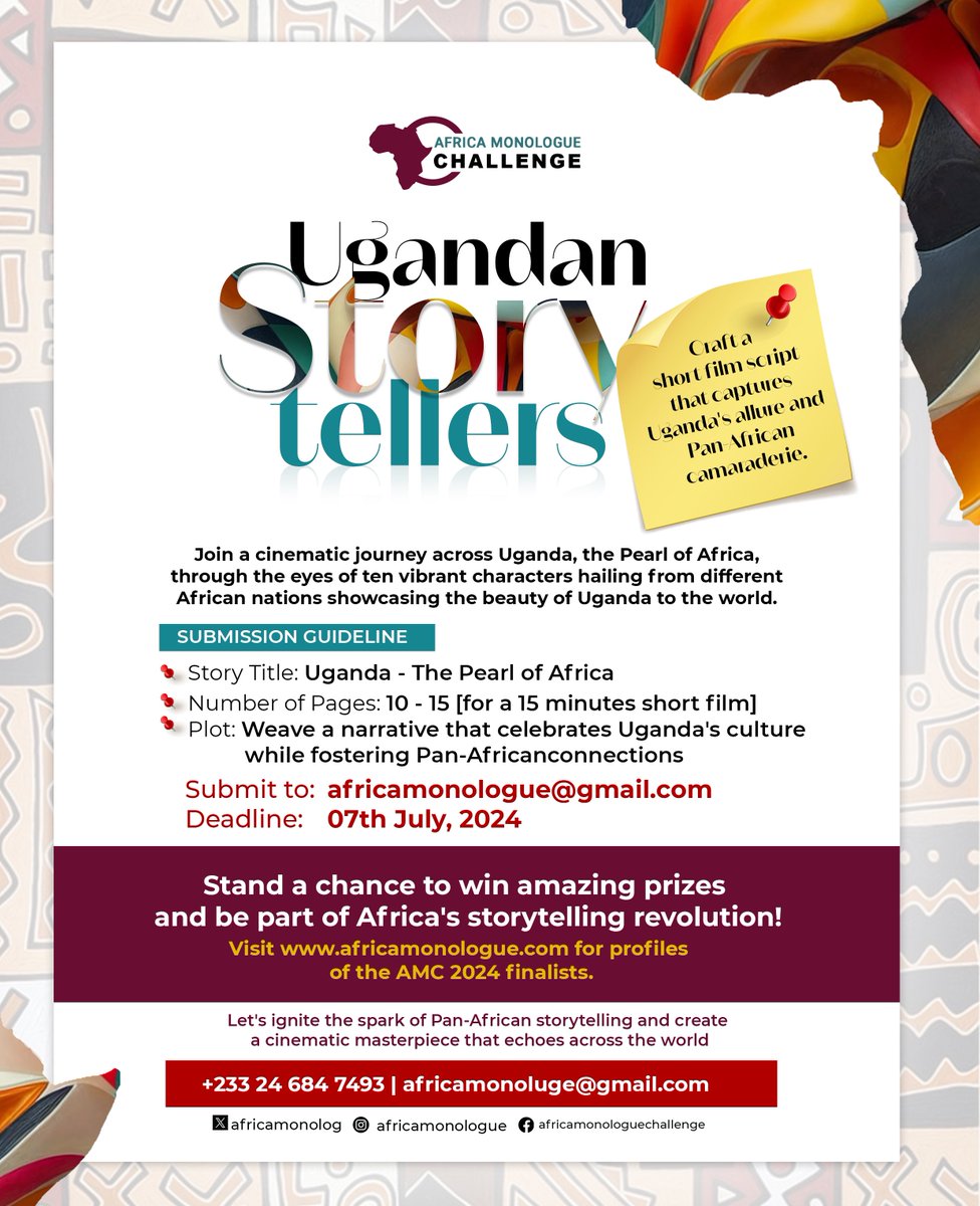 africamonolog's tweet image. Stand a chance to win prizes and be part of Africa&apos;s storytelling revolution by simply crafting a short film script that captures Uganda&apos;s allure and Pan-African camaraderie.

The deadline is on July 7, 2024.
Follow guidelines on the poster.

#AMC2024 
#AfricaMonologueChallenge
