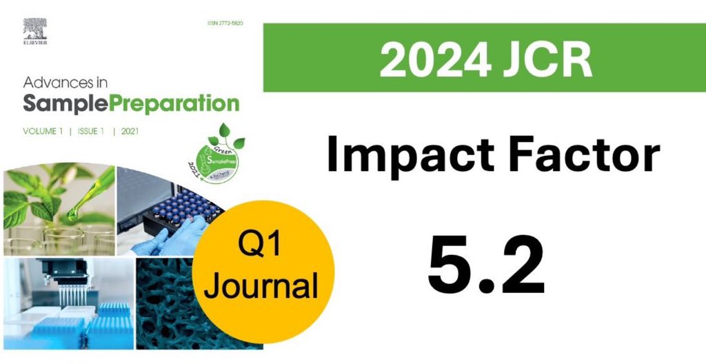 SamplePrepForce's tweet image. 📣 Exciting News!

Our Journal &quot;Advances in Sample Preparation&quot; from Elsevier has been awarded an #ImpactFactor of 5.2 by Clarivate Analytics in the 2024 Journal Citation Reports, ranking as a #Q1Journal.