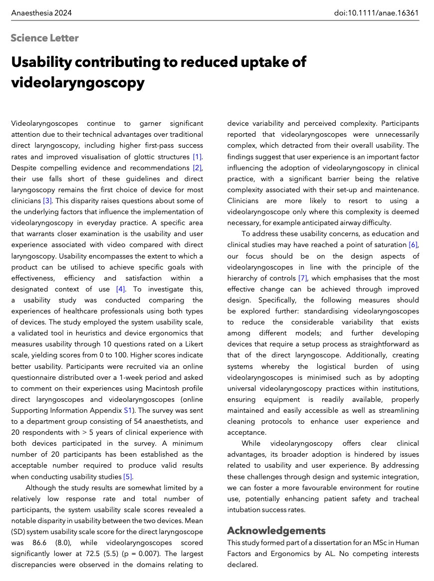 Anaes_Journal's tweet photo. Do we need to redesign videolaryngoscopes?

Have you considered the usability and user experience of VL vs DL?

In this small study, the system usability scale score for DL was 86.6, while VL was 72.5

Participants reported VLs were 'unnecessarily complex' including in setup and maintenance.

Ways to improve this:
• standardising VLs to reduce the considerable variability that exists among different models; 
• further developing devices that require a setup process as straightforward as that of the DL;
• creating systems whereby the logistical burden of using VLs is minimised such as by adopting universal VL practices, ensuring equipment is readily available, properly maintained and easily accessible as well as streamlining cleaning protocols to enhance user experience and acceptance.

🔗https://t.co/8RZJurmECq