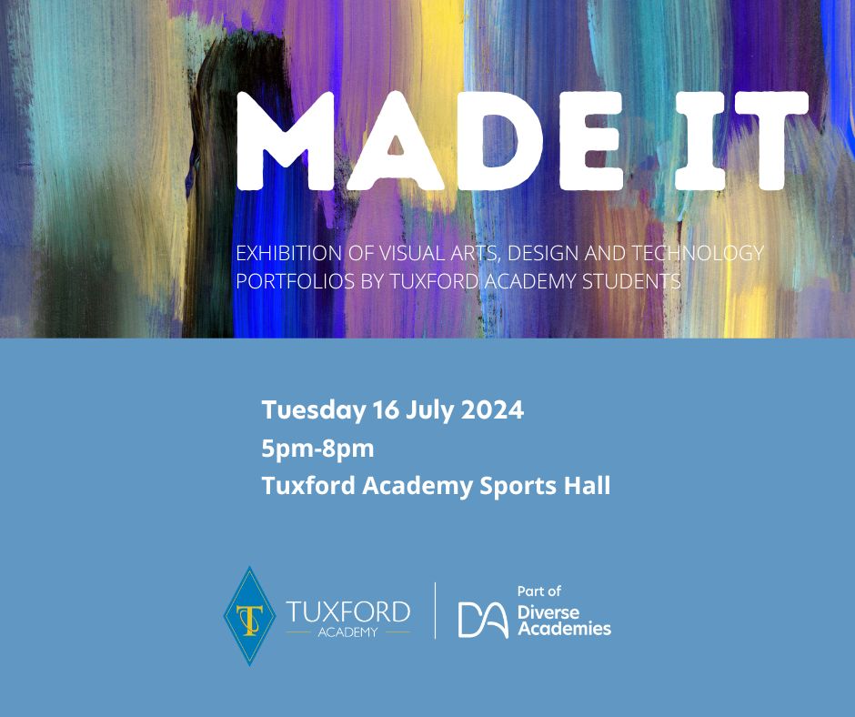 We would like to invite parents, carers and the wider Tuxford community to Made It, an exhibition of portfolios by our visual arts, and design and technology students.  The exhibition will be held in our sports hall on Tuesday 16 July 5-8pm.  🎨#madeit #tuxfordacademy