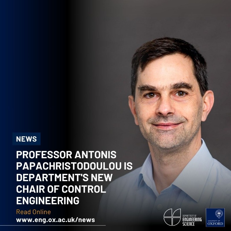 oxengsci's tweet photo. Thrilled to announce that Professor Antonis Papachristodoulou has been appointed as The Department’s new Control Engineering Chair. His cutting-edge research & leadership will drive strategic efforts to strengthen this crucial field. #OxfordEngineering