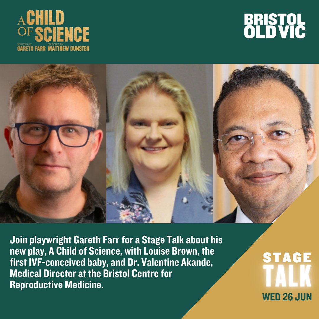 Tomorrow we are excited to welcome @garethfarr50 for a Stage Talk about his critically acclaimed new play, #AChildofScience, with <a href="/LouiseJoyBrown/">Louise Brown</a>, the first IVF-conceived baby, and <a href="/AkandeValentine/">Valentine Akande</a>, Medical Director at the Bristol Centre for Reproductive Medicine.