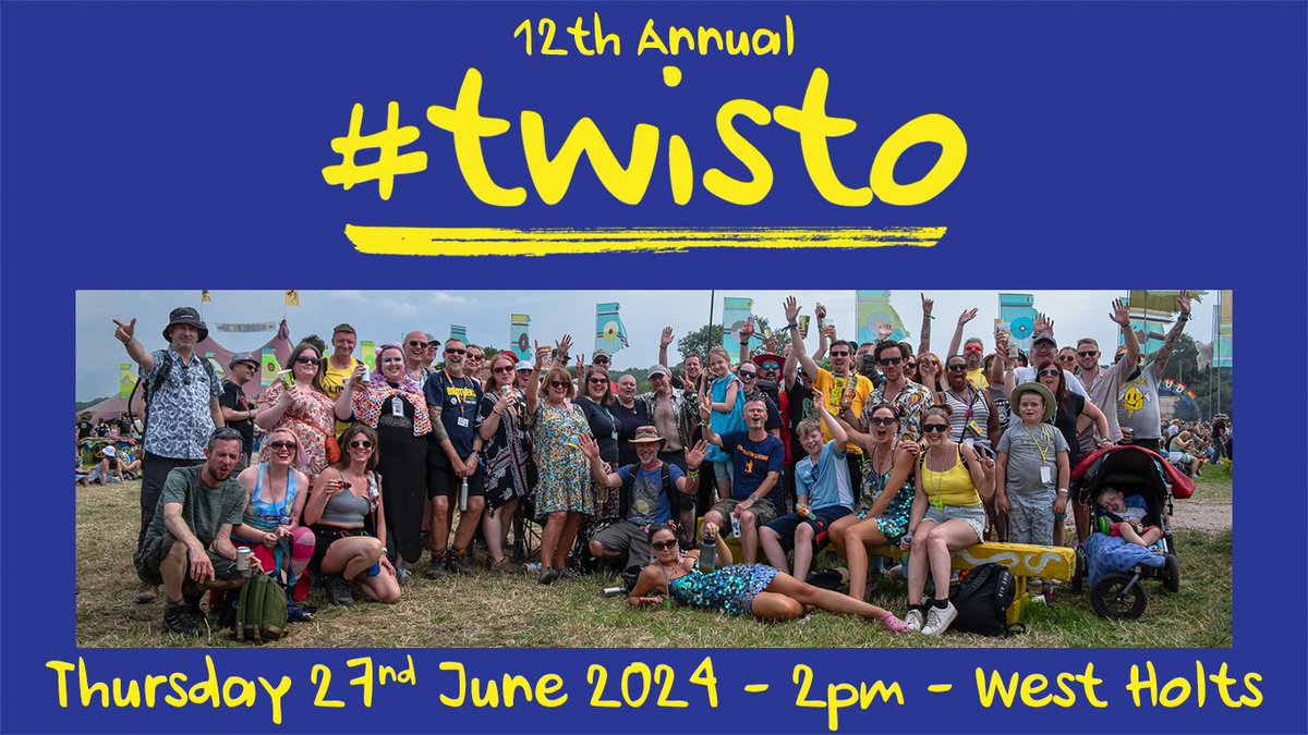 GlastoTwisto's tweet image. The 12th Annual Glastonbury #twisto Meet

Thursday 27nd June 2024 @ 2pm
@WestHoltsGlasto  at @Glastonbury Festival

2024 marks 15 years since the first #twisto meet.

Join us for Glastonbury chat are more!

Look out for the #twisto flag!