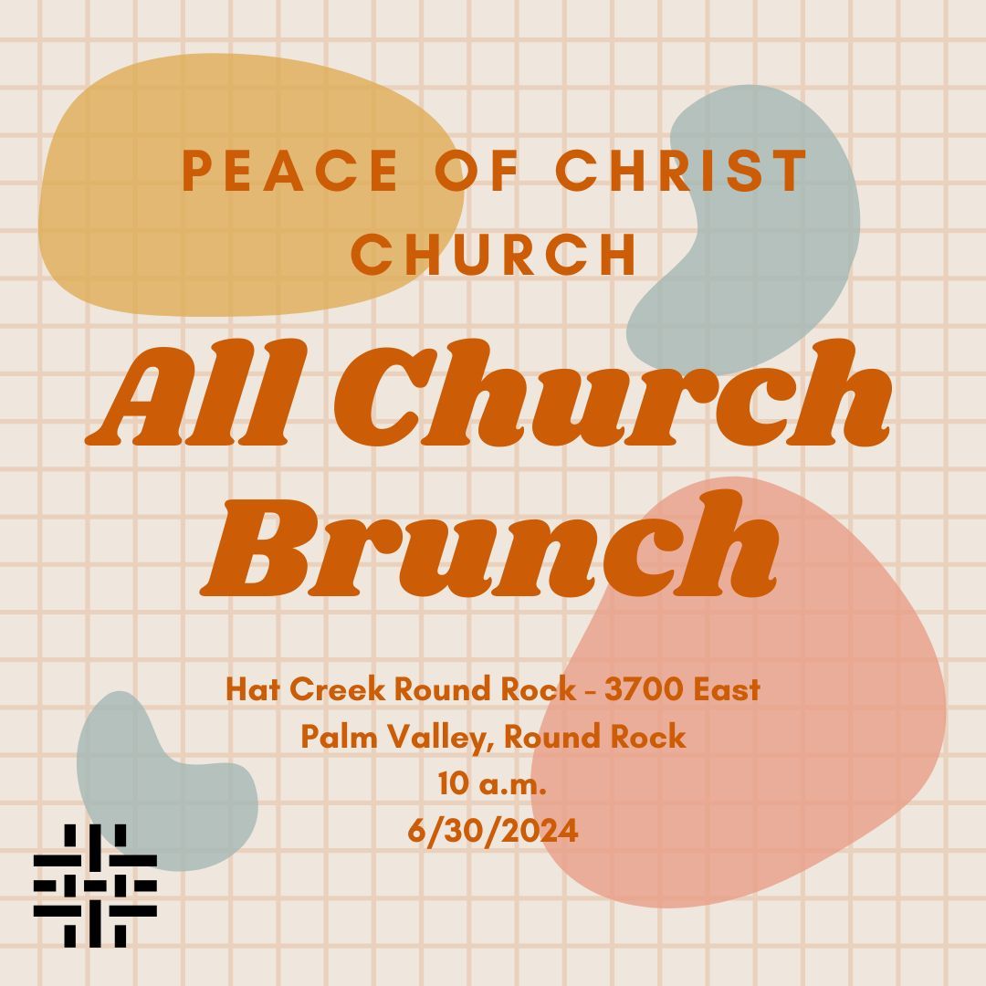 Join us for an All-Church Brunch on Sunday, June 30th! We'll get together at Hat Creen in Round Rock on Palm Valley to hang out and enjoy food, and there is plenty of space for kiddos to play and get out some energy.