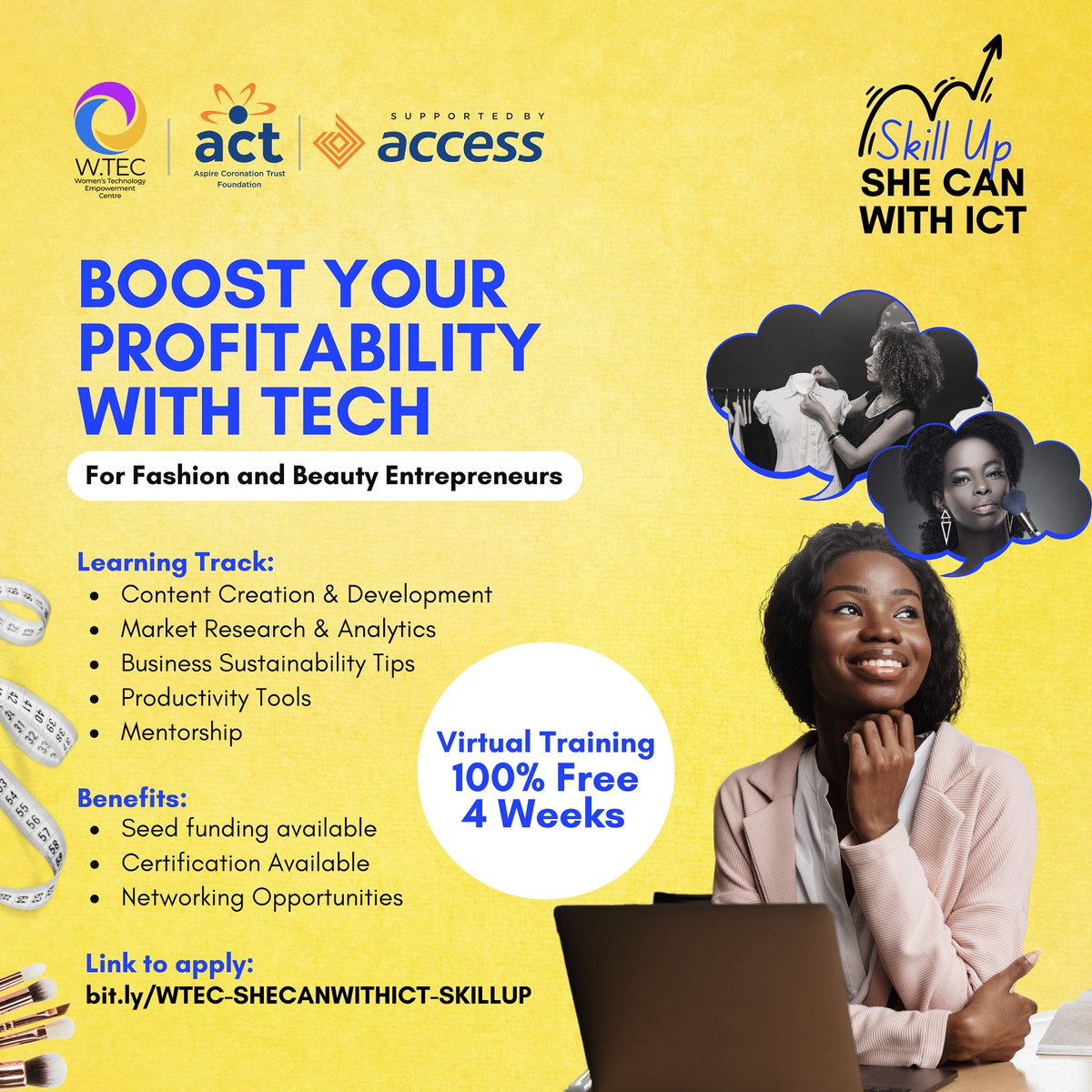 We're excited to announce the return of SHE CAN with ICT - Skill Up!   

This edition is designed to empower 5,000 female entrepreneurs in fashion and beauty with tech skills.   

#wtecng #shecanwithict #wtecshecanict #entreprenur