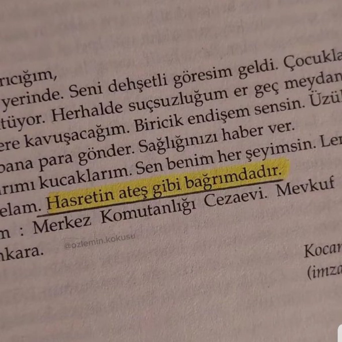 "Hasretin ateş gibi bağrımdadır.."