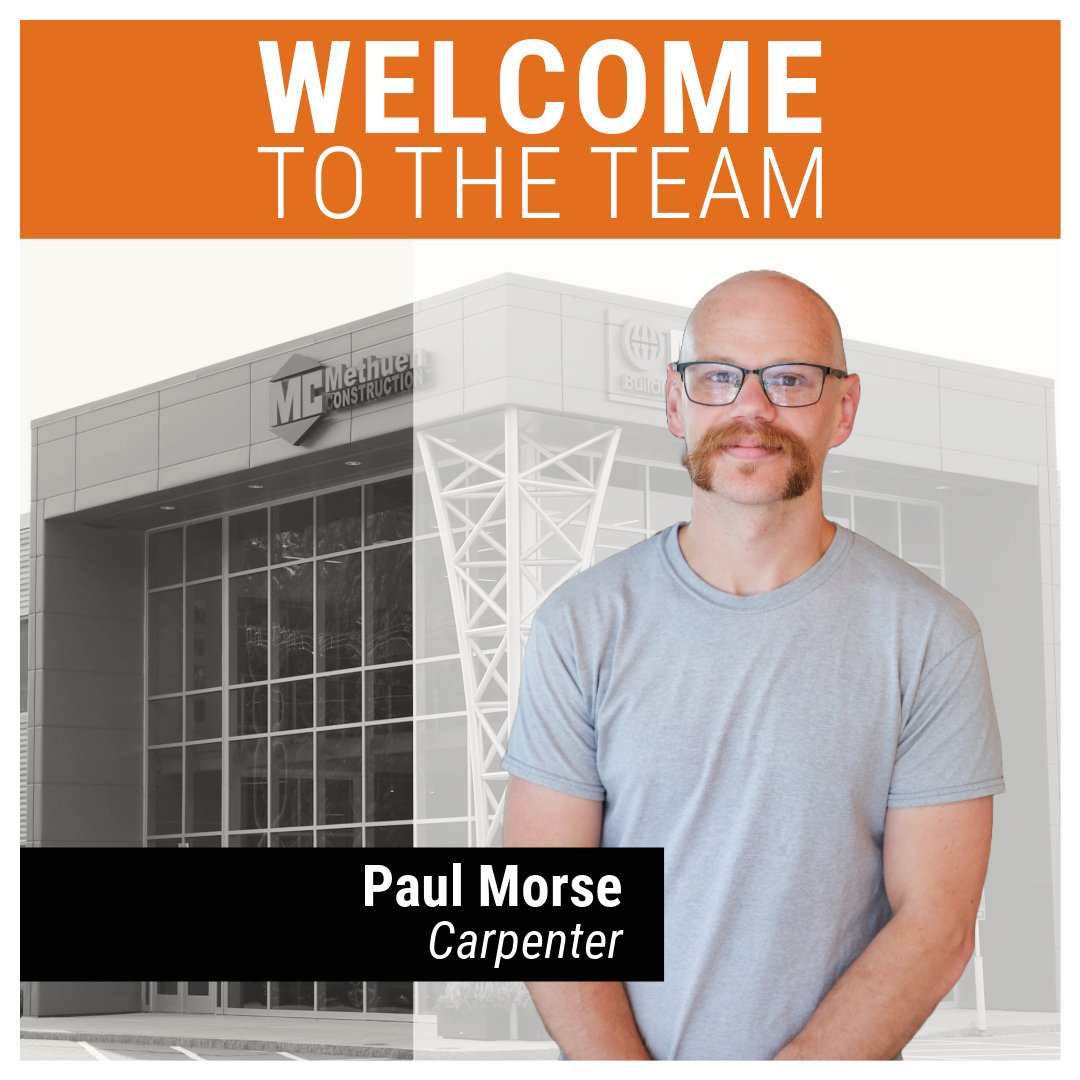 MethuenConst's tweet photo. We have a new teammate starting with us this week! Welcome Paul Morse, Carpenter! #NewTeammate #BuildYourCareerWithUs https://t.co/3ZgAbli0VZ