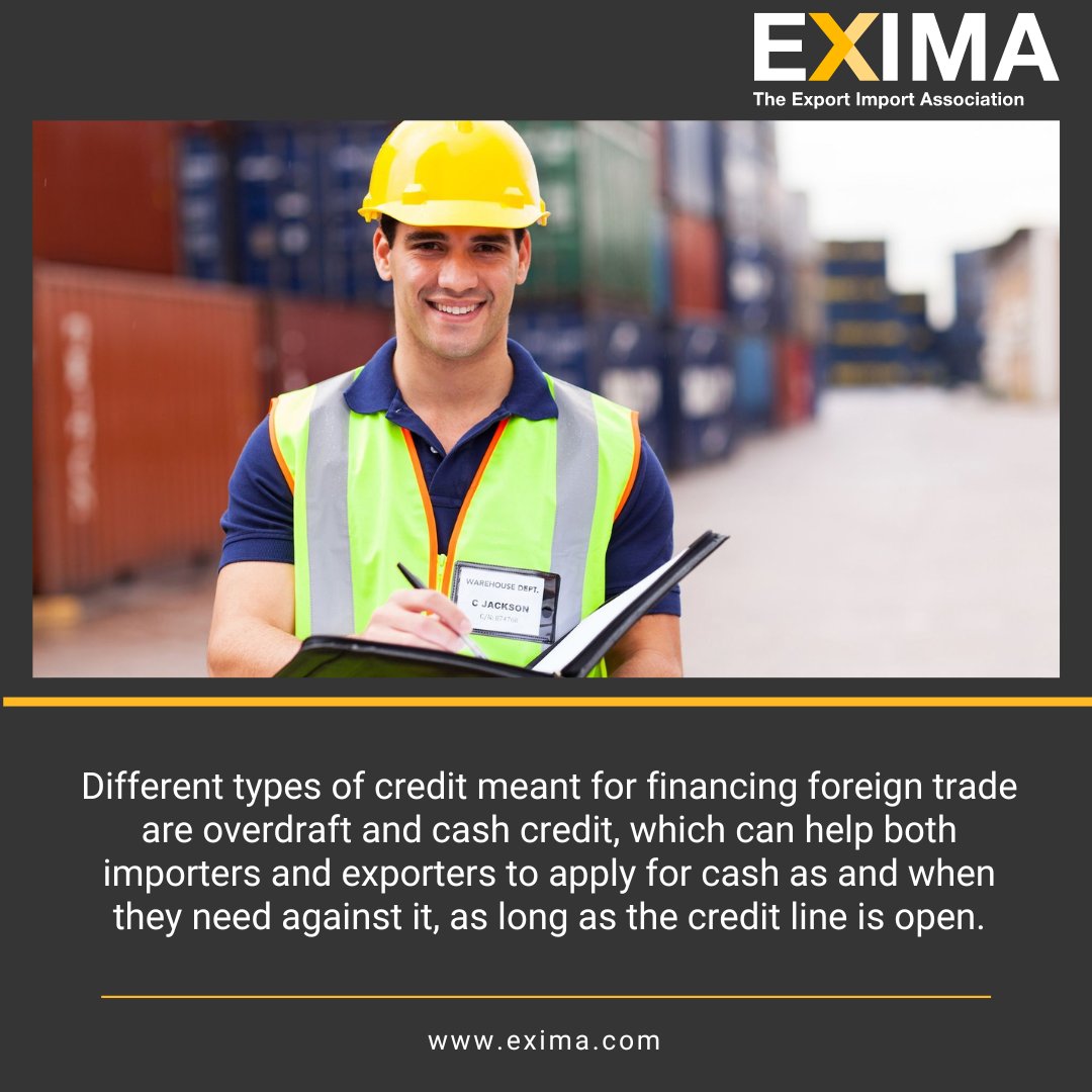 Different types of credit meant for financing foreign trade are overdraft and cash credit, which can help both importers and exporters to apply for cash as and when they need against it, as long as the credit line is open.

zurl.co/SlA2

#EXIMA #internationaltrade
