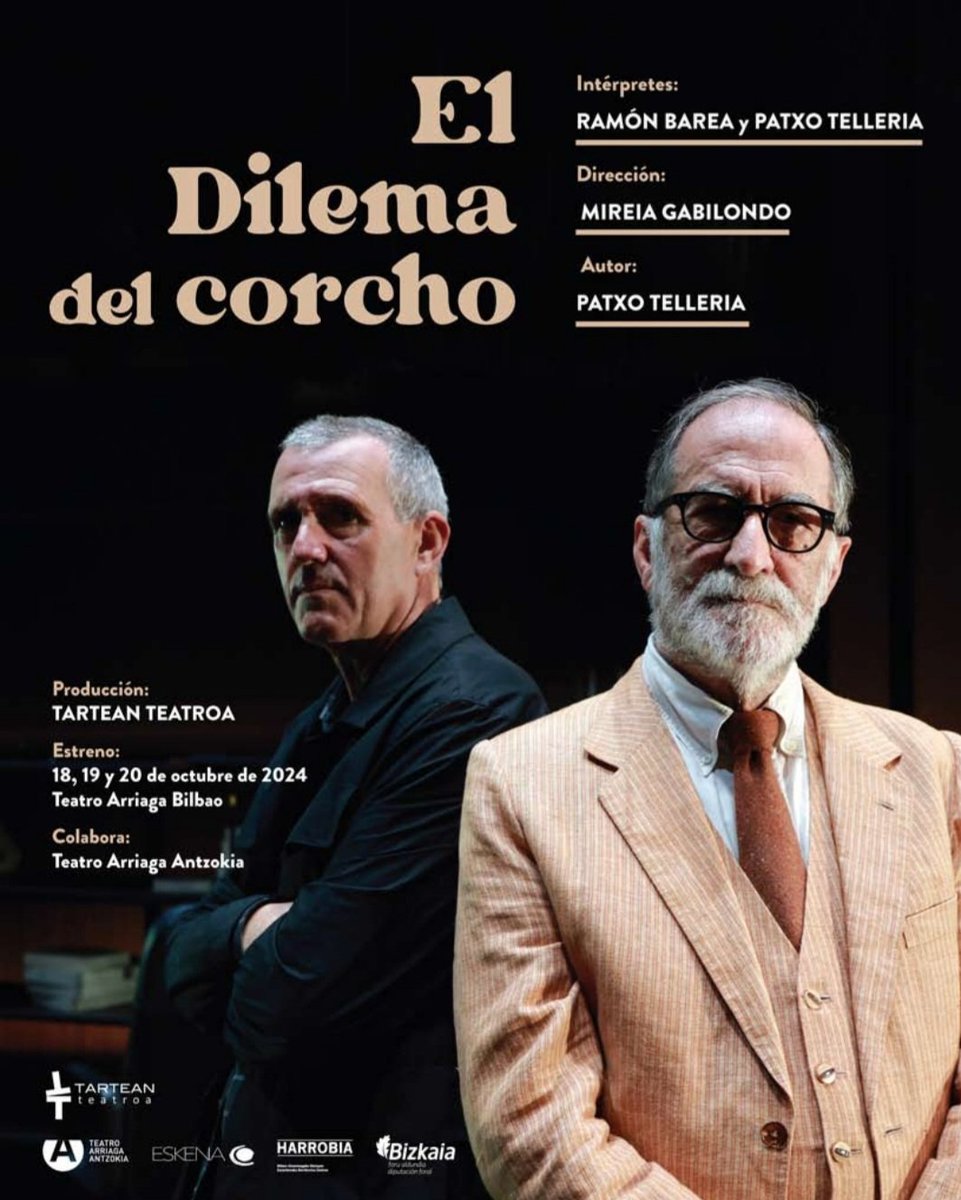 TARTEANteatroa's tweet photo. Ya están a la venta las entradas para el estreno #ElDilemadelCorcho en @Teatro_Arriaga 18, 19 y 20 de octubre. https://t.co/jQgNdztXSa
#PatxoTelleria #MireiaGabilondo #ramonbarea #FernandoBernuès
#antzerkia #euskaraz #teatro #enrredopolitico #thriller #biratzen https://t.co/6pNf223Hy4