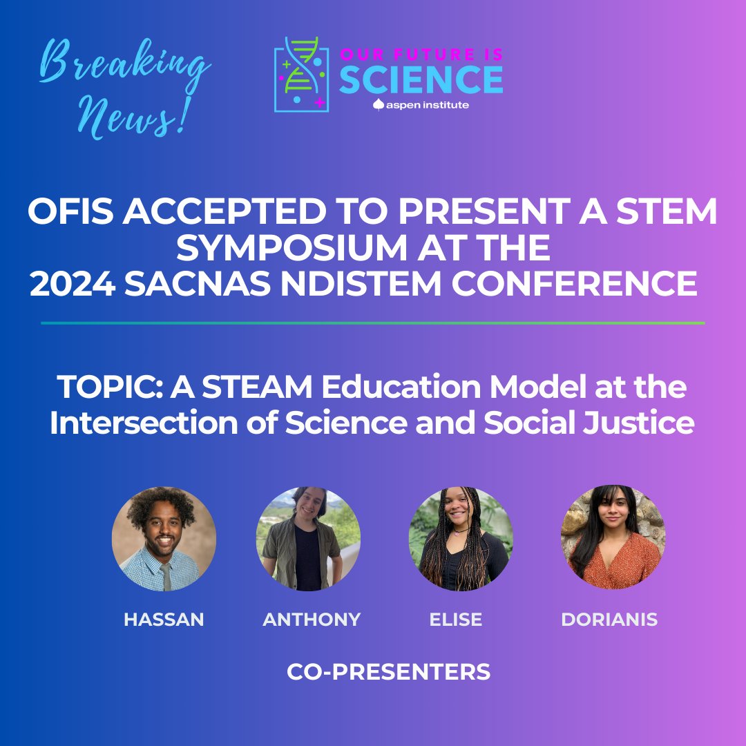 aspen_science's tweet photo. Hassan and 3 Ambassadors (Anthony Dant, Elise Arellano-Thompson, Dorianis Perez) were accepted to present a STEM Symposium at SACNAS this fall. Congratulations to our Ambassadors for receiving acceptances for all 3 submissions to SACNAS! 🥳

#STEM #STEMEducation #SACNAS #OFIS https://t.co/0OaLz3VAof