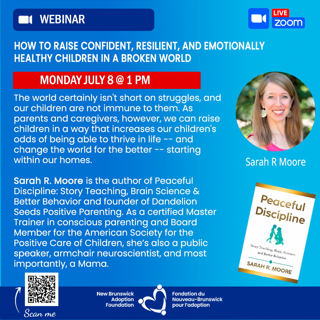 HOW TO RAISE CONFIDENT, RESILIENT, AND EMOTIONALLY HEALTHY CHILDREN IN A BROKEN WORLD

With: Sarah R. Moore, <a href="/DandelionSeeds5/">Sarah R. Moore, Dandelion Seeds Positive Parenting</a> 

MON, JULY 8 @ 1 PM

To register: bit.ly/SarahRMoore

Recommended for
Waiting, adoptive, foster &amp; kinship parents,  and Child Welfare Professionals