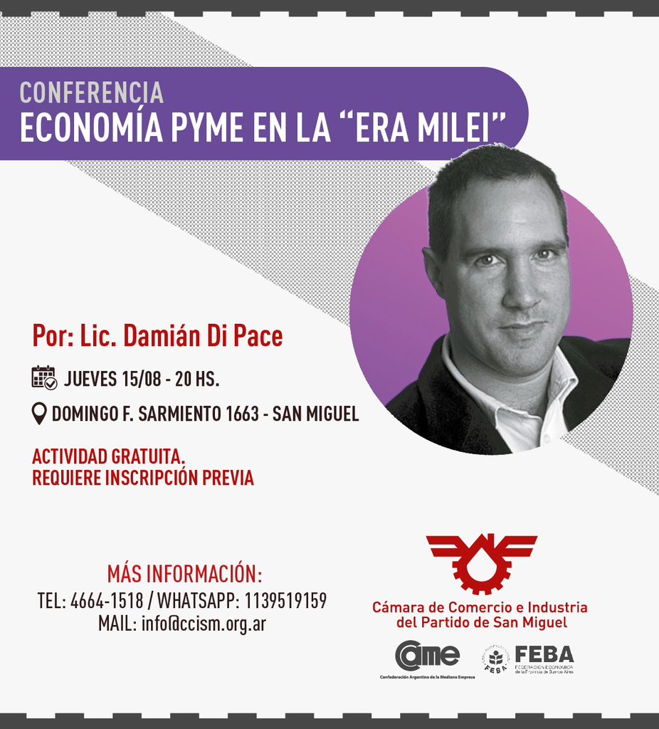 “Economía Pyme en la Era Milei” Conferencia del Lic. Damián Di Pace

Jueves 15 de Agosto de 2024 a las 20 h . en nuestra Sede. 

Actividad sin costo, requiere inscripción previa a través del siguiente link: docs.google.com/forms/d/e/1FAI…