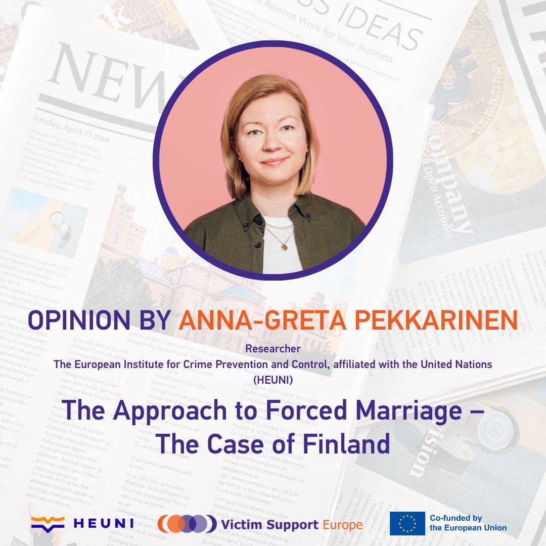 VictimSupportEU's tweet photo. ✍🏻 In this opinion piece, Anna-Greta Pekkarinen of HEUNI raises awareness of forced marriage.
Read the piece: https://t.co/QXCcxQUjDJ
@EU_Commission @Europarl_EN @eu2024be @Heuni_institute #LeaveNoVictimBehind #VictimSupportForAll #OpinionPiece https://t.co/pCnbChcZdX
